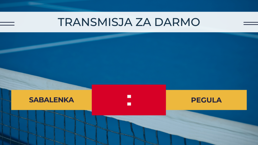 Sabalenka - Pegula za darmo: Gdzie oglądać finał turnieju w Miami? Transmisja 29.03.2025